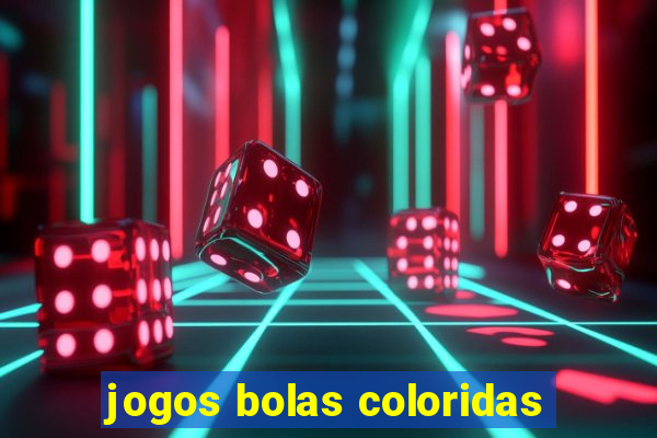 jogos bolas coloridas